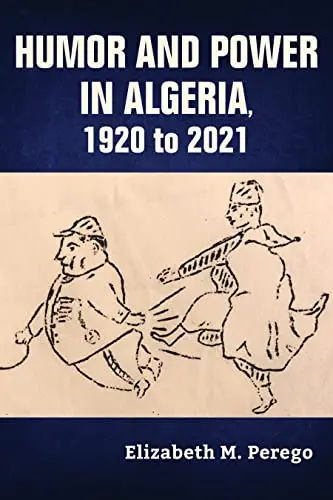 Cover of Humor and Power in Algeria, 1920 to 2021