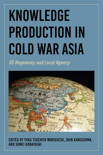 Cover of Knowledge Production in Cold War Asia