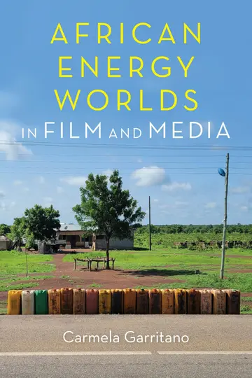 Cover of African Energy Worlds in Film and Media