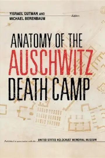 Cover of Anatomy of the Auschwitz Death Camp
