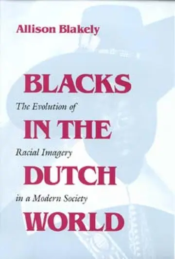 Cover of Blacks in the Dutch World