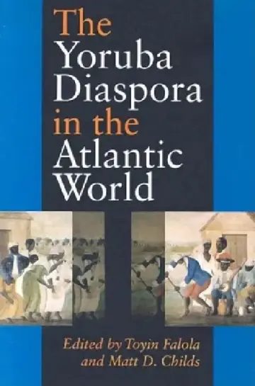 Cover of The Yoruba Diaspora in the Atlantic World