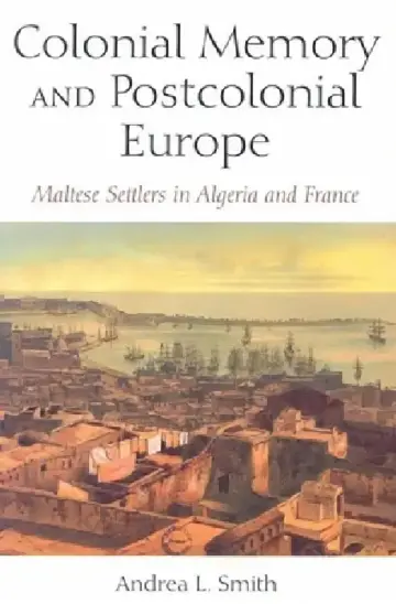 Cover of Colonial Memory and Postcolonial Europe