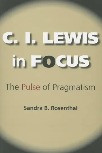 Cover of C. I. Lewis in Focus