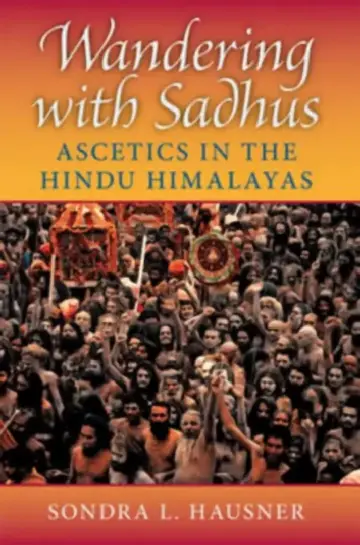 Cover of Wandering with Sadhus