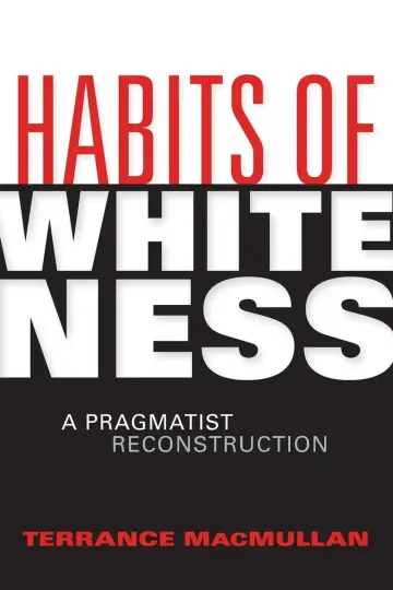Cover of Habits of Whiteness