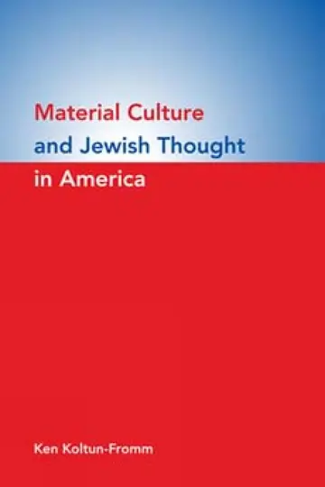 Cover of Material Culture and Jewish Thought in America
