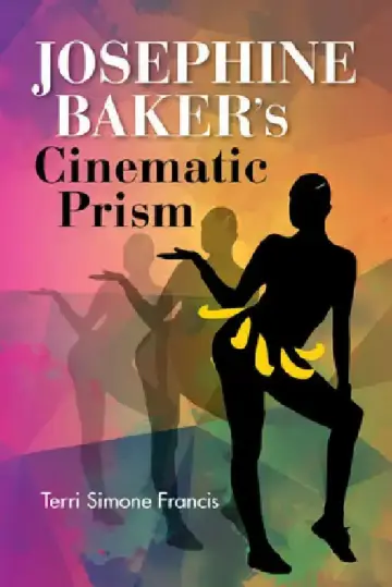 Cover of Josephine Baker's Cinematic Prism