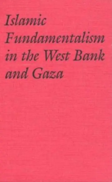Cover of Islamic Fundamentalism in the West Bank and Gaza