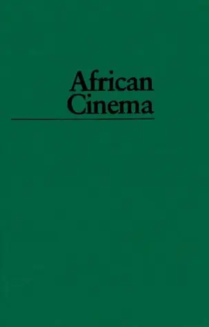 Cover of African Cinema – Politics & Culture