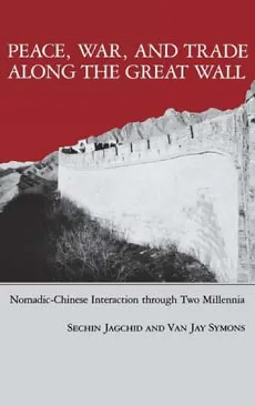 Cover of Peace, War, and Trade Along the Great Wall