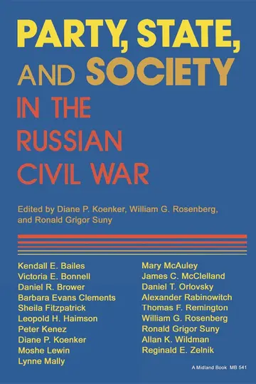 Cover of Party, State, and Society in the Russian Civil War