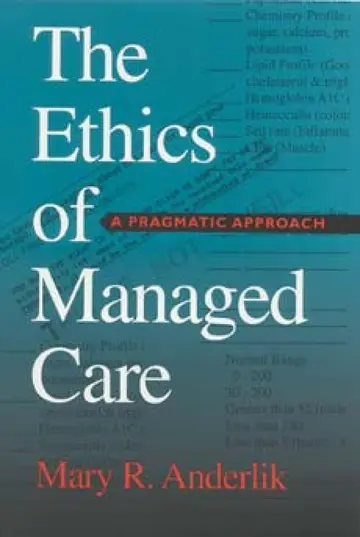Cover of The Ethics of Managed Care