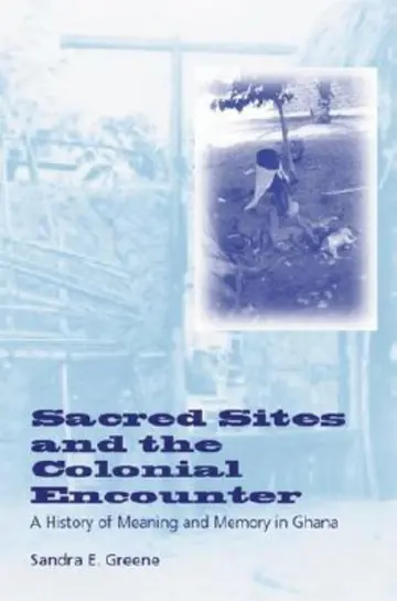 Cover of Sacred Sites and the Colonial Encounter