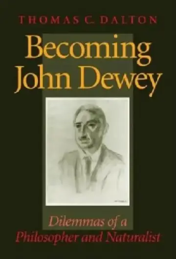 Cover of Becoming John Dewey