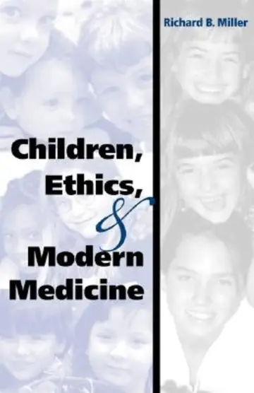 Cover of Children, Ethics, and Modern Medicine