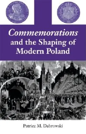 Cover of Commemorations and the Shaping of Modern Poland