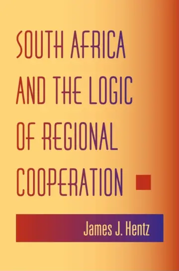 Cover of South Africa and the Logic of Regional Cooperation