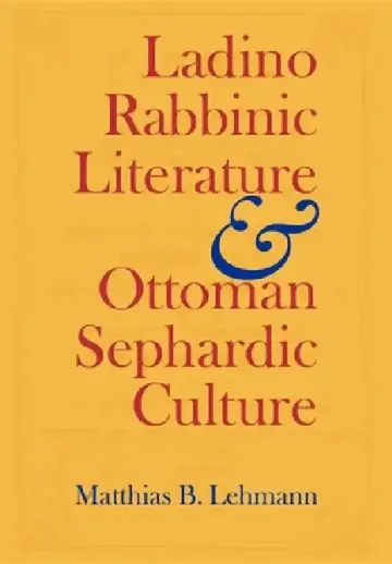 Cover of Ladino Rabbinic Literature and Ottoman Sephardic Culture