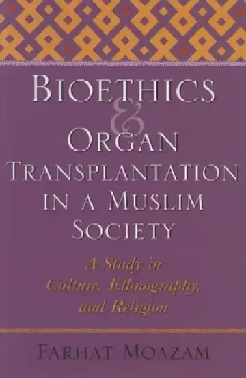 Cover of Bioethics and Organ Transplantation in a Muslim Society