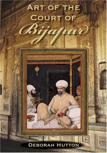 Cover of Art of the Court of Bijapur