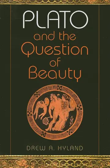 Cover of Plato and the Question of Beauty