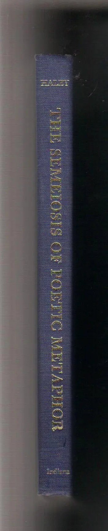 Cover of The Semeiosis of Poetic Metaphor