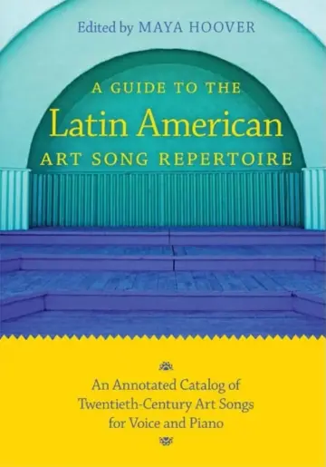 Cover of A Guide to the Latin American Art Song Repertoire
