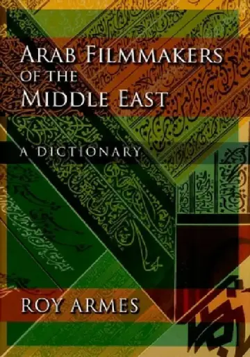 Cover of Arab Filmmakers of the Middle East