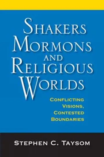 Cover of Shakers, Mormons, and Religious Worlds