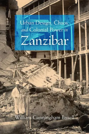 Cover of Urban Design, Chaos, and Colonial Power in Zanzibar