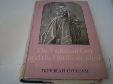 Cover of The Victorian Girl and the Feminine Ideal