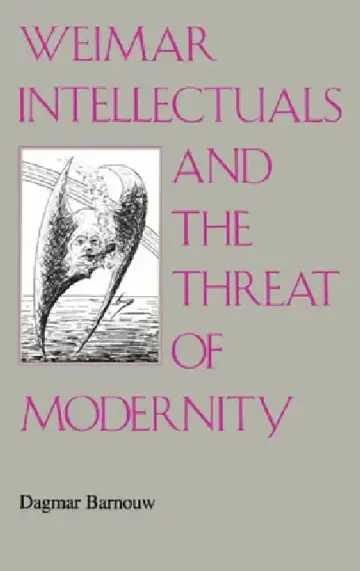 Cover of Weimar Intellectuals and the Threat of Modernity