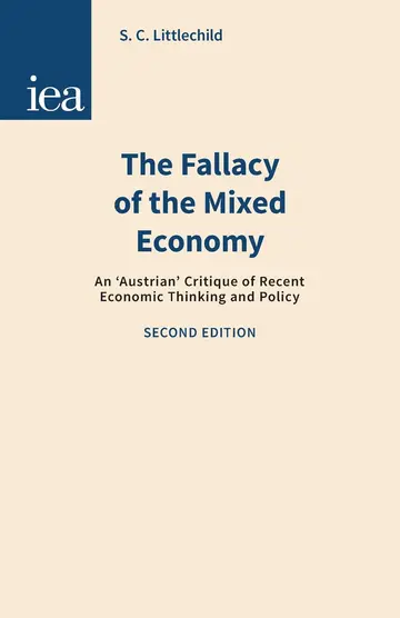 Cover of The Fallacy of the Mixed Economy