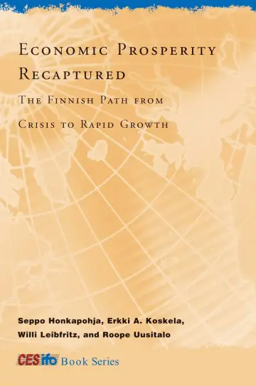 Cover of Economic Prosperity Recaptured – The Finnish Path from Crisis to Rapid Growth