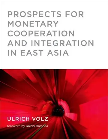 Cover of Prospects for Monetary Cooperation and Integration in East Asia
