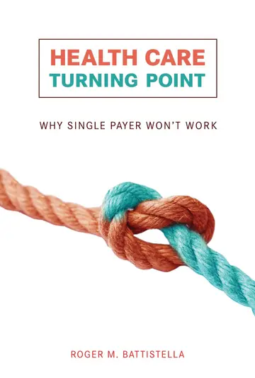 Cover of Health Care Turning Point – Why Single Payer Won′t Work