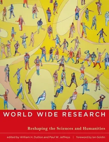 Cover of World Wide Research – Reshaping the Sciences and Humanities in the Century of Information