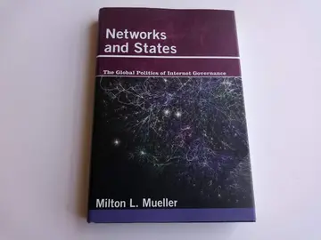 Cover of Networks and States – The Global Politics of Internet Governance