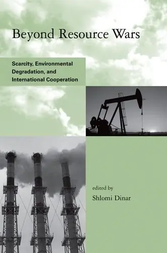 Cover of Beyond Resource Wars – Scarcity, Environmental Degradation, and International Cooperation