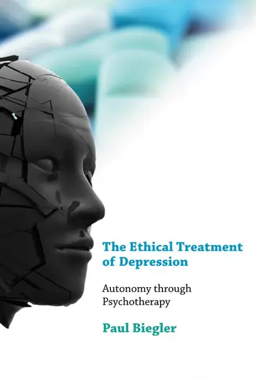 Cover of The Ethical Treatment of Depression – Autonomy Through Psychotherapy