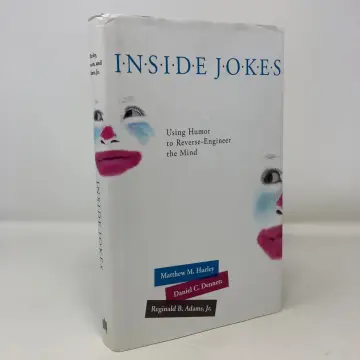 Cover of Inside Jokes – Using Humor to Reverse–Engineer the Mind