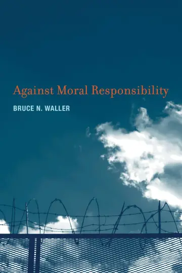 Cover of Against Moral Responsibility