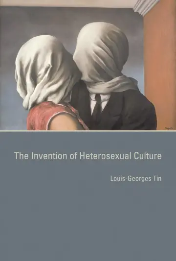 Cover of The Invention of Heterosexual Culture