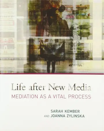 Cover of Life after New Media – Mediation as a Vital Process