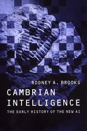 Cover of Cambrian Intelligence – The Early History of the New Al