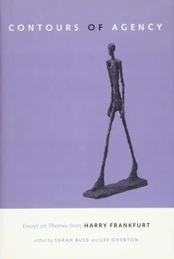 Cover of The Contours of Agency – Essays on Themes from Harry Frankfurt