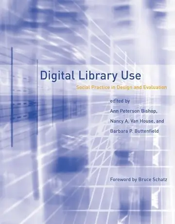 Cover of Digital Library Use – Social Practice in Design and Evaluation
