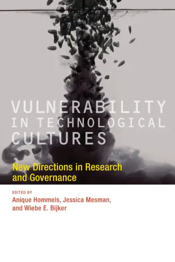 Cover of Vulnerability in Technological Cultures – New Directions in Research and Governance