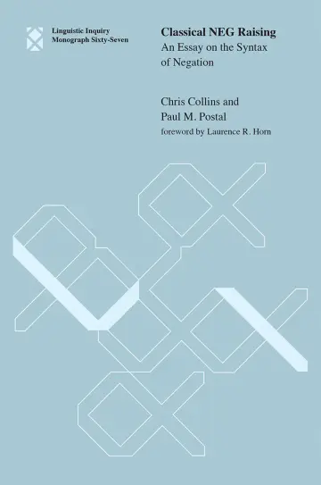 Cover of Classical NEG Raising – An Essay on the Syntax of Negation